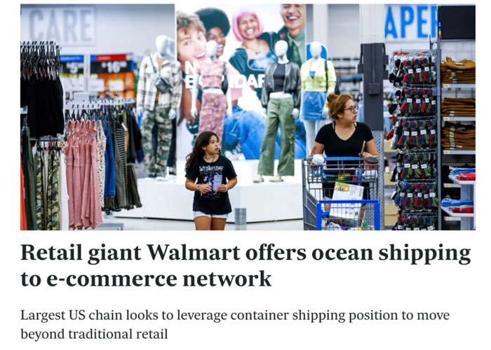 Walmart launched cross-border container shipping services from China to the United States for e-commerce customers
